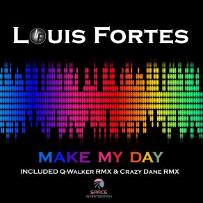 Download track Maky My Day (Crazy Dane Remix) Louis FortesCrazy Dane