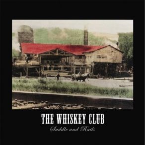 Download track Big Rig The Whiskey Club