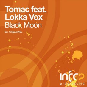 Download track Black Moon (Original Mix) Tomac, Lokka Vox