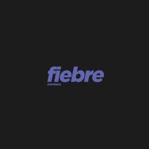 Download track Fiebre Fiebre Fiebre (Club Mix) Adrian BluperDanno Summer