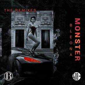 Download track Monster (Slim Tim Remix) Bleona