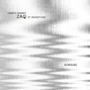 Download track Rumours ZaqThe Misfortunes, Zak Famellos