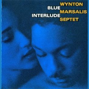 Download track Blue Interlude Wynton Marsalis