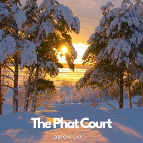 Download track The Phat Court Orion Sky