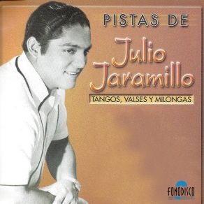 Download track El Espejo De Mi Vida Julio Jaramillo