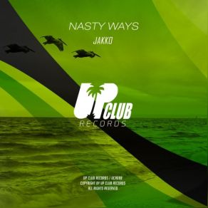 Download track Nasty Ways Jakko