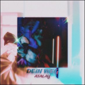 Download track Dein Weg Atalay