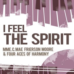 Download track Every Time I Feel The Spirit Four Aces Of Harmony