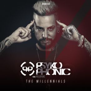 Download track The Millennials MC Killer, PsykoPhonic