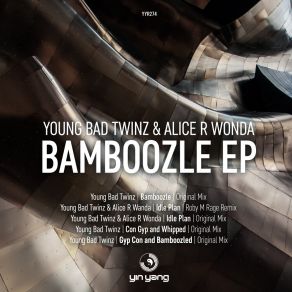 Download track Gyp Con & Bamboozled (Original Mix) Alice R. WondaAlice R Wanda