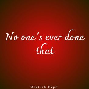 Download track No One's Ever Done That Mestark Seps