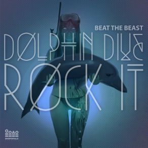 Download track Dolphin Dive (Original Mix) Beat The Beast