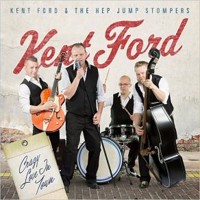 Download track Crazy Love In Town Kent Ford, The Hep Jump Stompers