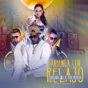 Download track Sandunga Con Relajo La Makynaria