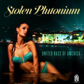 Download track Generation Bass Stolen Plutonium