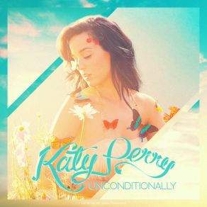 Download track Unconditionally (Johnson Somerset Radio Edit) Katy Perry