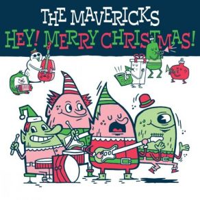 Download track Santa Wants To Take You For A Ride The Mavericks