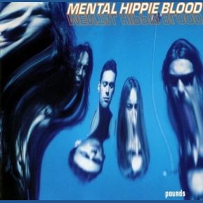 Download track Hunger Shot Guilt Mental Hippie Blood