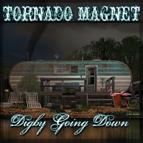 Download track Digby Going Down (Single) Tornado Magnet