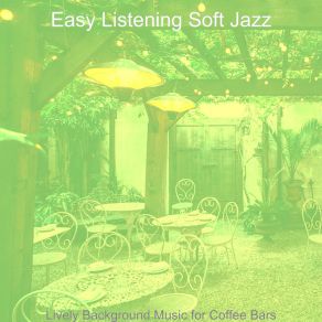 Download track Smooth Jazz Ballad Soundtrack For Downtown Cafes Soft Jazz