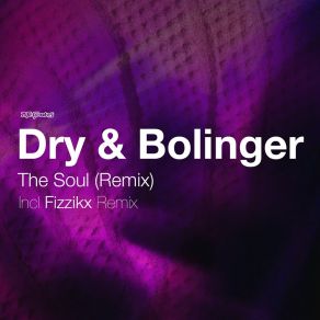 Download track The Soul Dry & Bolinger