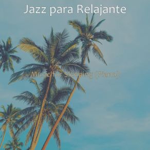 Download track Jazz Piano Solo Soundtrack For Studying Jazz Para Relajante