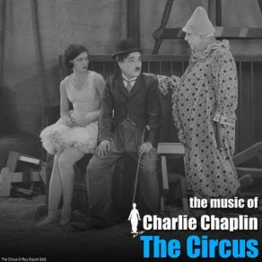 Download track A Struggling Circus Charlie Chaplin