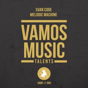 Download track Melodic Machine (Radio Edit) Svan Code