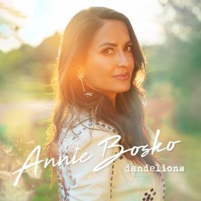 Download track Dandelions Annie Bosko