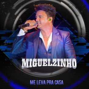 Download track Na Hora H (Ao Vivo) Miguelzinho