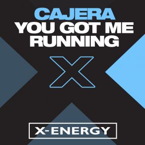 Download track You Got Me Running (Real Deep Mix) Cajera