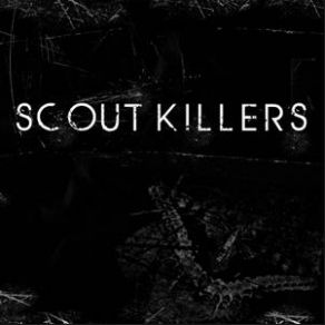 Download track Shut Your Eyes Scout Killers