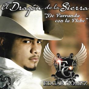 Download track Dicharachero Edgar Gómez El Dragón De La Sierra