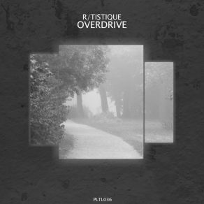 Download track Overdrive (Extended Mix) R / Tistique