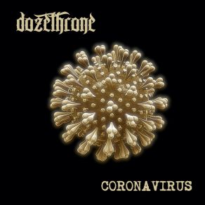 Download track Coronavirus Dozethrone