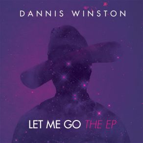 Download track Let Me Go (Live) Dannis Winston