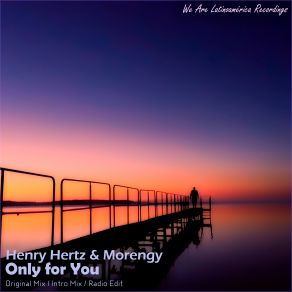 Download track Only For You (Radio Edit) Morengy, Henry Hertz