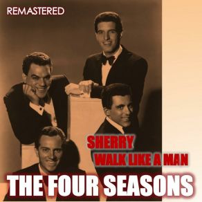 Download track Sherry (Remastered) Four Seasons