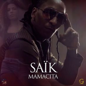 Download track Mamacita Saik