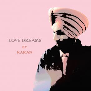 Download track Love Dreams Karan