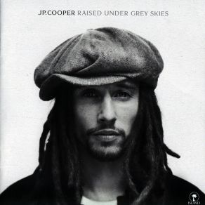 Download track We Were Raised Under Grey Skies JP Cooper