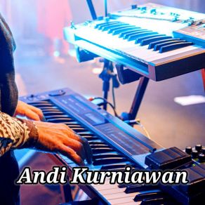 Download track Terhanyut Dalam Kemesraan Andi Kurniawan