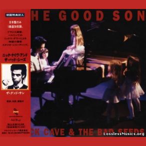 Download track The Good Son Nick Cave, The Bad Seeds