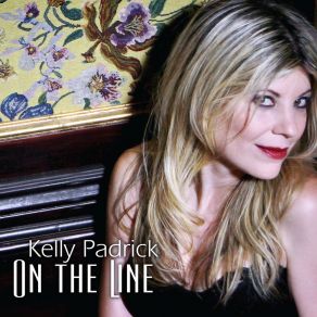 Download track On The Line Kelly Padrick