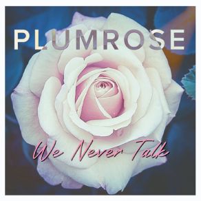 Download track Who's Gonna Ride Your Wild Horses Plumrose