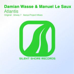 Download track Atlantis (Ikerya Project Remix) Manuel Le Saux, Damian Wasse