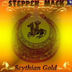 Download track Scythian Horses Steppen Mack