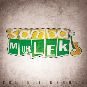 Download track Preto E Branco Grupo Samba Mulek