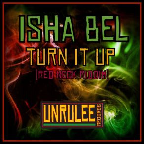 Download track Turn It Up Isha Bel