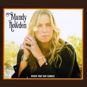 Download track When That Day Comes Mandy Rowden